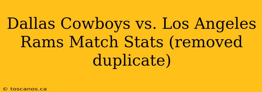 Dallas Cowboys vs. Los Angeles Rams Match Stats (removed duplicate)
