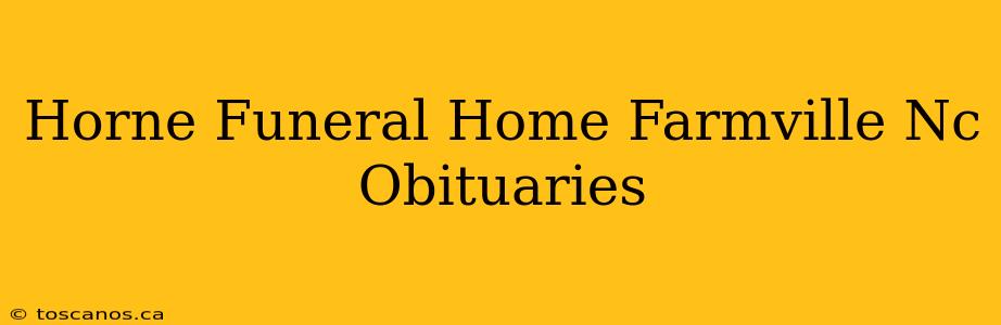 Horne Funeral Home Farmville Nc Obituaries