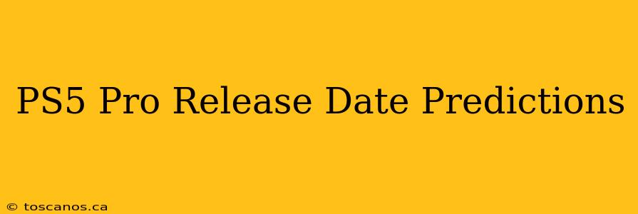 PS5 Pro Release Date Predictions