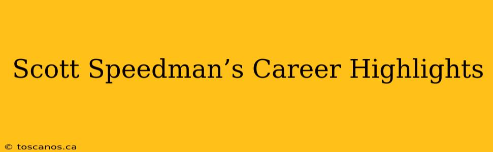 Scott Speedman’s Career Highlights