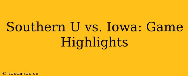 Southern U vs. Iowa: Game Highlights
